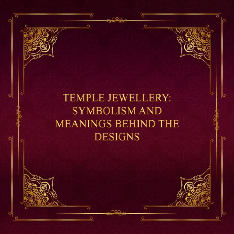 Read more about the article Temple Jewellery: Symbolism and Meanings Behind the Designs